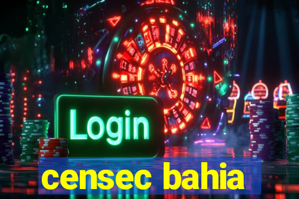 censec bahia